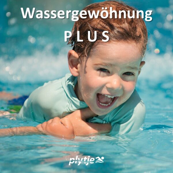 Wassergewöhnung Plus
